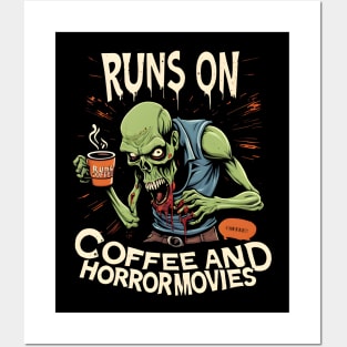 Runs On Coffee And Horror Movies Posters and Art